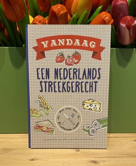 Vandaag een Nederlands streekgerecht 