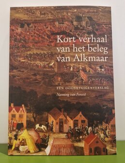 Kort verhaal van het beleg van Alkmaar